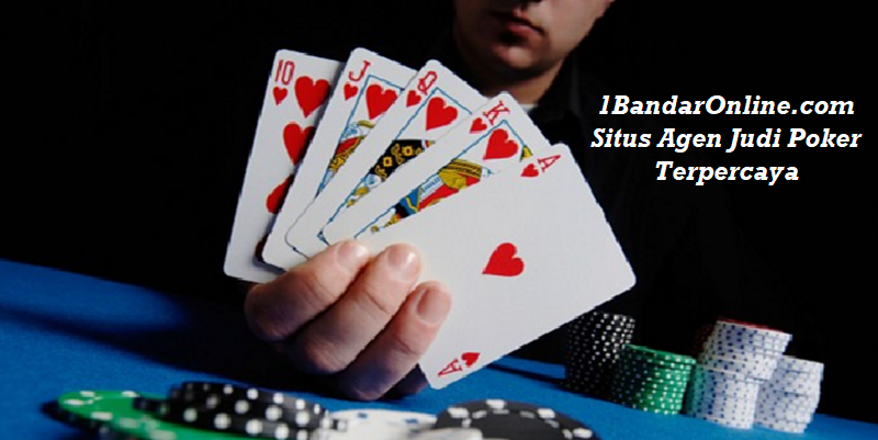 Taruhan Poker Online Lebih Aman Bersama 1BandarOnline.com